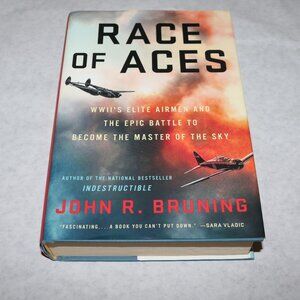 "Race of Aces: WWII's Elite Airmen" hardcover book by author John R. Brunin